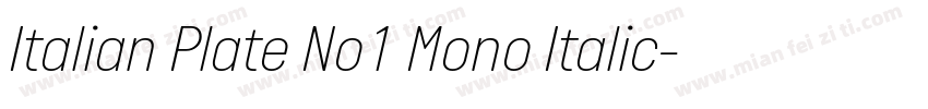 Italian Plate No1 Mono Italic字体转换